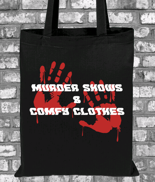 Murder Shows & Comfy Clothes Tote Bag