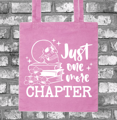 Just One More Chapter Tote Bag