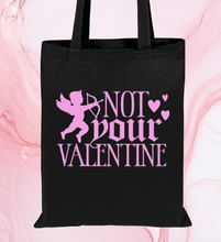 Load image into Gallery viewer, Not Your Valentine Tote Bag