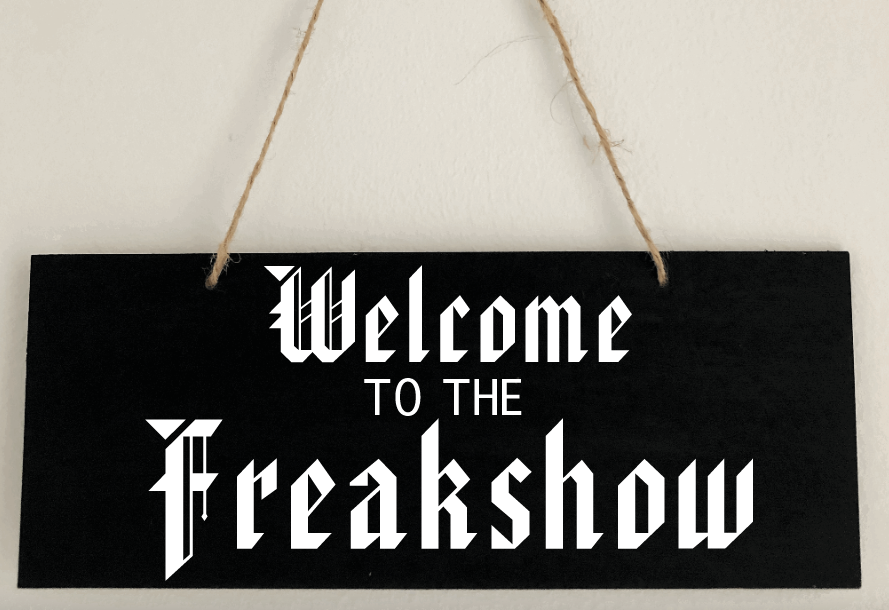 Freakshow Sign