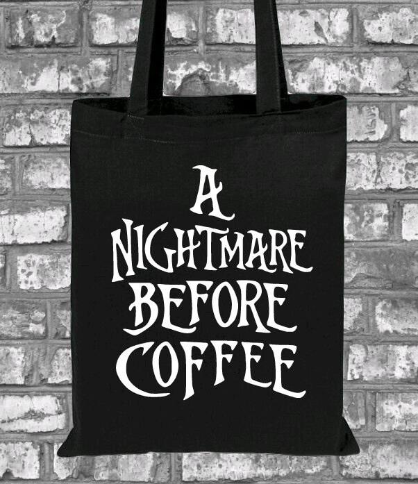 Nightmare Before Coffee Tote